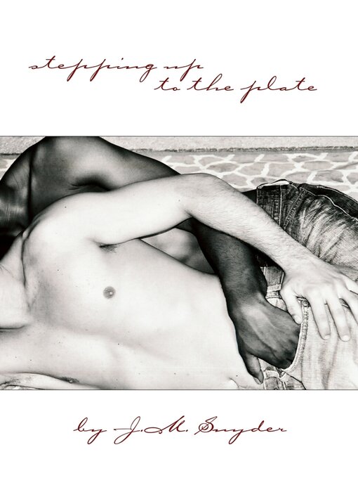 Title details for Stepping Up to the Plate by J.M. Snyder - Available